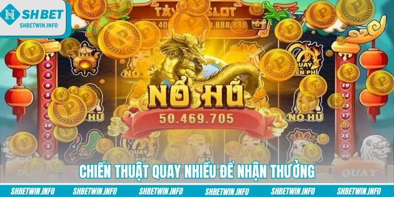 chien-thuat-quay-nhieu-de-nhan-thuong