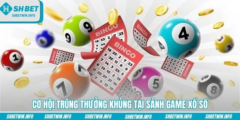 Cơ hội trúng thưởng khủng tại sảnh game xổ số